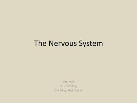 Mrs. Kelly AP Psychology Old Bridge High School