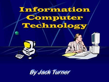 Information Computer Technology