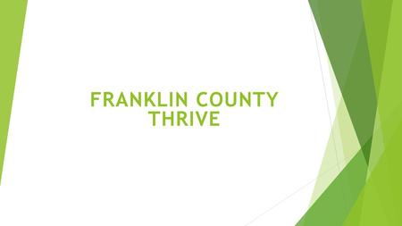 FRANKLIN COUNTY THRIVE.