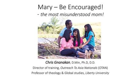 Mary – Be Encouraged! - the most misunderstood mom!