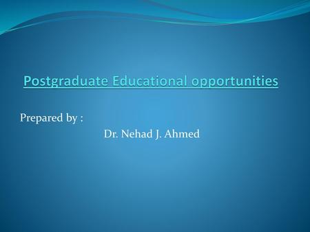 Postgraduate Educational opportunities