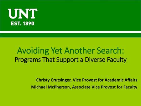 Avoiding Yet Another Search: Programs That Support a Diverse Faculty