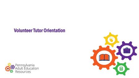 Volunteer Tutor Orientation