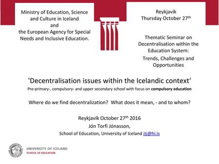 'Decentralisation issues within the Icelandic context‘