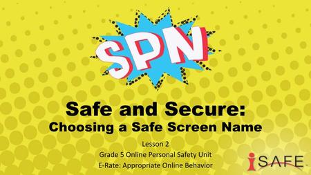 Safe and Secure: Choosing a Safe Screen Name