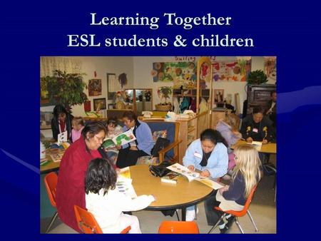 Learning Together ESL students & children