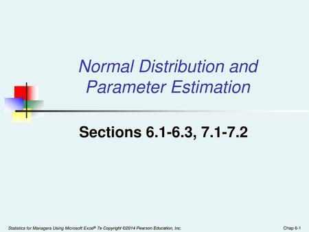 Normal Distribution and Parameter Estimation