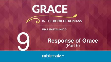 Response of Grace (Part 6)