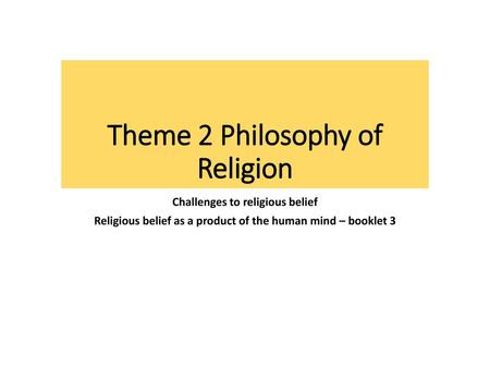 Theme 2 Philosophy of Religion