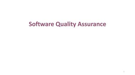 Software Quality Assurance