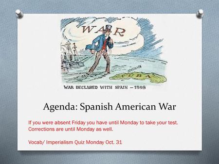 Agenda: Spanish American War