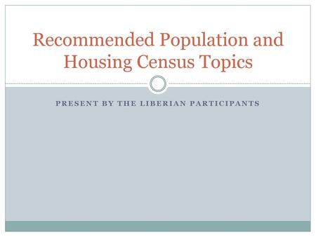 Recommended Population and Housing Census Topics