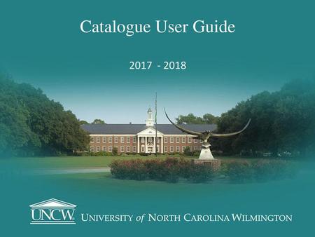 Catalogue User Guide 2017 - 2018.