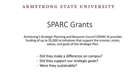 SPARC Grants Did they make a difference on campus?