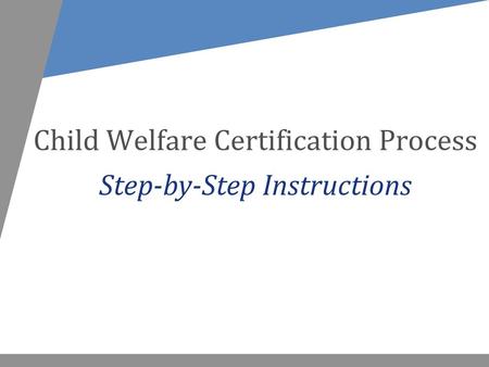 Child Welfare Certification Process