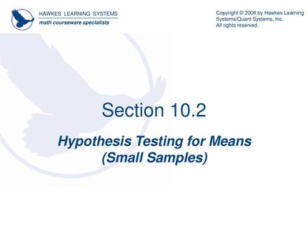 Hypothesis Testing for Means (Small Samples)