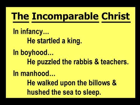 The Incomparable Christ