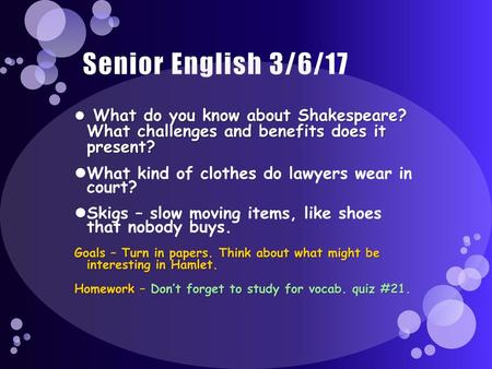 Senior English 3/6/17 What kind of clothes do lawyers wear in court?