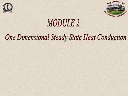 One Dimensional Steady State Heat Conduction