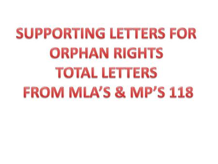 SUPPORTING LETTERS FOR ORPHAN RIGHTS TOTAL LETTERS