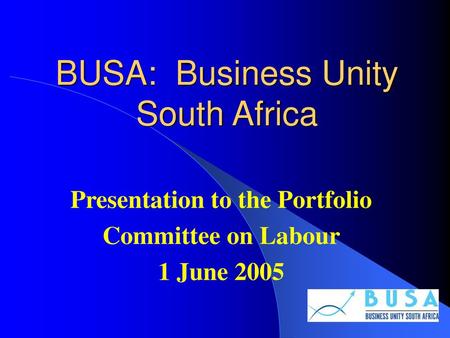 BUSA: Business Unity South Africa