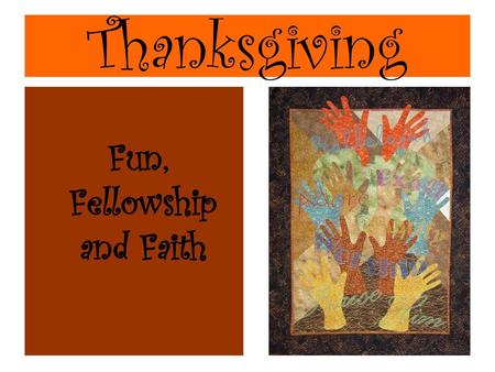 Fun, Fellowship and Faith