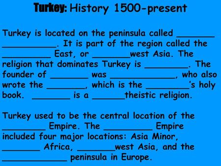 Turkey: History 1500-present