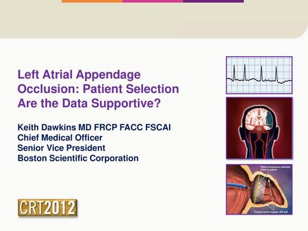 Occlusion: Patient Selection Are the Data Supportive?