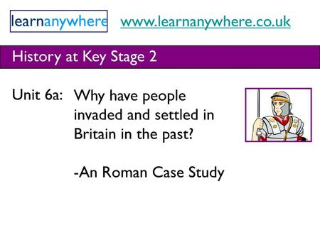 History at Key Stage 2 Unit 6a: