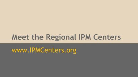 Meet the Regional IPM Centers