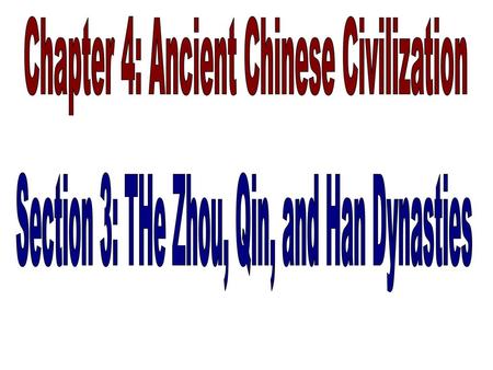 Chapter 4: Ancient Chinese Civilization