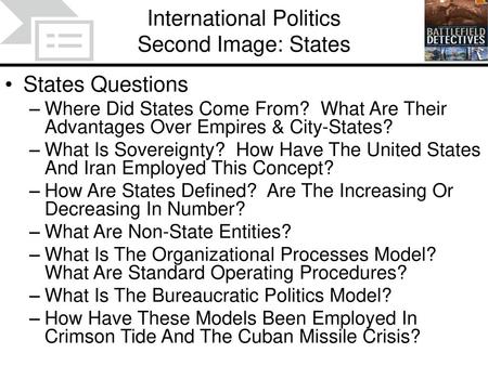 States Questions Where Did States Come From? What Are Their Advantages Over Empires & City-States? What Is Sovereignty? How Have The United States And.