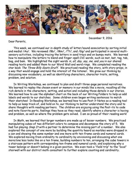 December 9, 2016 Dear Parents,   This week, we continued our in-depth study of letter/sound association by sorting initial and medial /Aa/. We reviewed.