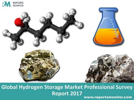 Global Hydrogen Storage Market Professional Survey Report 2017