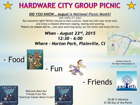 - Food - Fun - Friends HARDWARE CITY GROUP PICNIC