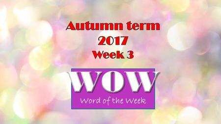 Autumn term 2017 Week 3.