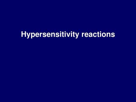 Hypersensitivity reactions