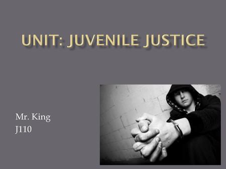 Unit: Juvenile Justice