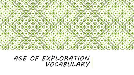 Age of Exploration Vocabulary