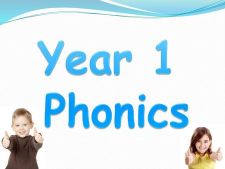 Year 1 Phonics.