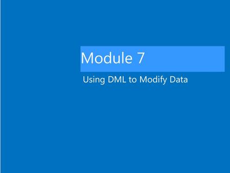 Using DML to Modify Data