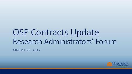 OSP Contracts Update Research Administrators’ Forum