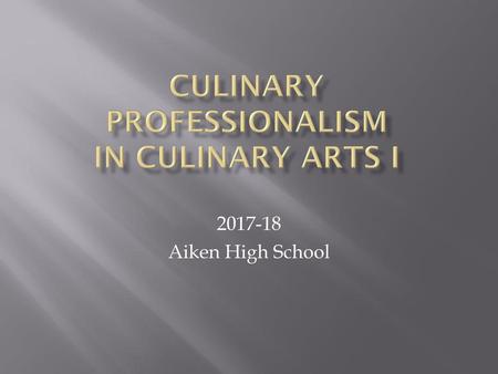 Culinary Professionalism In Culinary Arts I