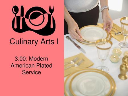 3.00: Modern American Plated Service