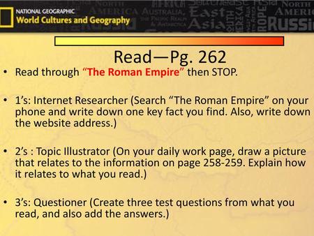 End Read—Pg. 262 Read through “The Roman Empire” then STOP.