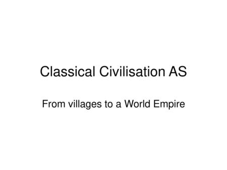 Classical Civilisation AS