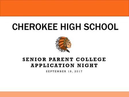 Senior Parent College Application Night September 19, 2017