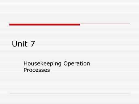 Housekeeping Operation Processes