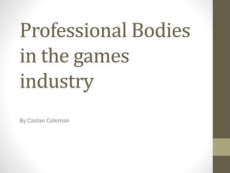 Professional Bodies in the games industry