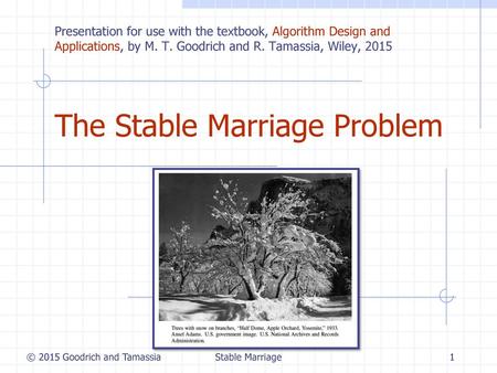 The Stable Marriage Problem